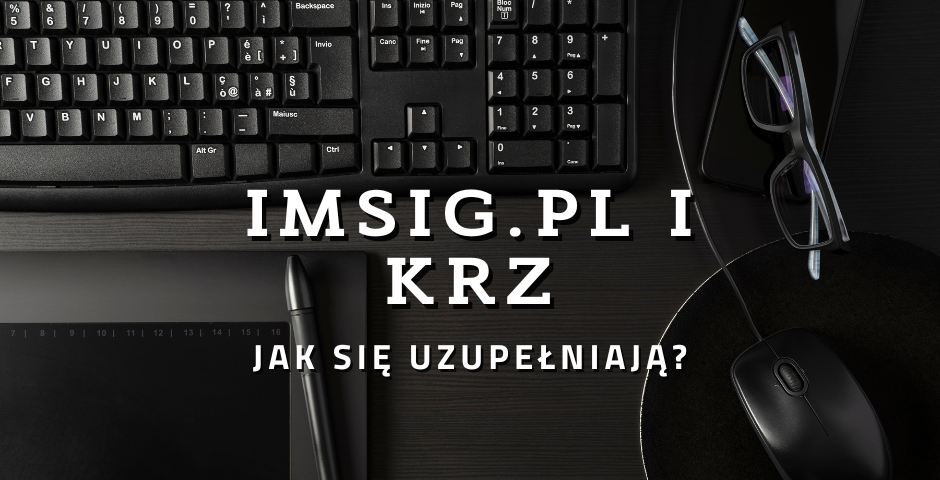 Jak lista upadłości w serwisie IMSIG.pl uzupełnia się z KRZ?