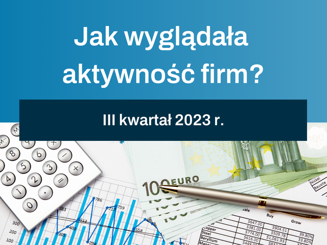 aktywnosc firm iii kwartal 2023