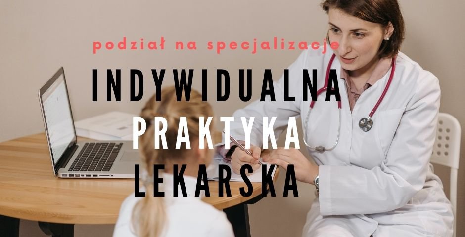 indywidualna_praktyka_lekarska_specjalizacje_blog