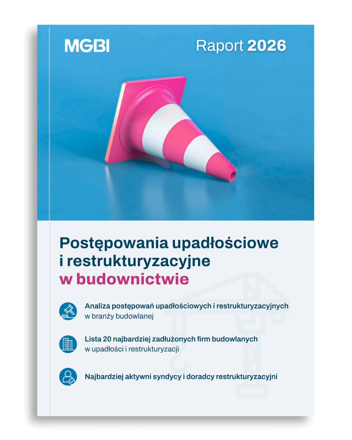 Postępowania upadłościowe i restrukturyzacyjne w budownictwie. Raport 2026